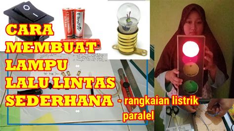 Cara Membuat Lampu Lalu Lintas: Panduan Mudah untuk Kelas 6-10